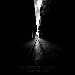 Desolated Souls : As the Time Go By